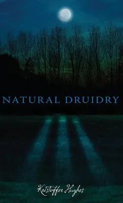 Přírodní druidství - Natural Druidry