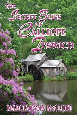 Tajná blaženost Calliope Ipswichové - The Secret Bliss of Calliope Ipswich