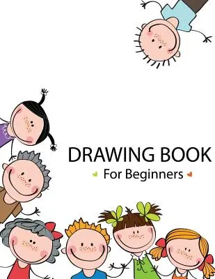 Kniha kreslení pro začátečníky - Drawing Book For Beginners