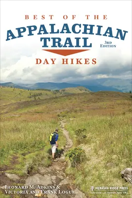 To nejlepší z Appalačské stezky: Nejkrásnější místa na Aljašce: jednodenní túry - Best of the Appalachian Trail: Day Hikes