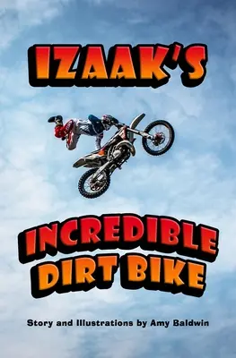 Izaakovo neuvěřitelné terénní kolo - Izaak's Incredible Dirt Bike