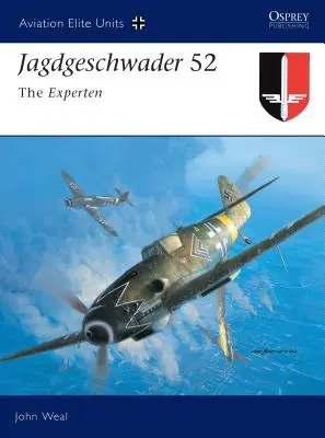 Jagdgeschwader 52: Experti - Jagdgeschwader 52: The Experten