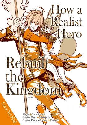 Jak realistický hrdina znovu vybudoval království (Manga): Omnibus 3 - How a Realist Hero Rebuilt the Kingdom (Manga): Omnibus 3
