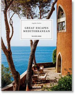 Great Escapes Středomoří. hotelová kniha - Great Escapes Mediterranean. the Hotel Book