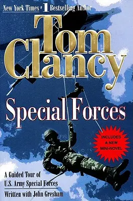 Speciální jednotky: (A Guided Tour of U.S. Army Special Forces): Exkurze do speciálních jednotek americké armády. - Special Forces: A Guided Tour of U.S. Army Special Forces