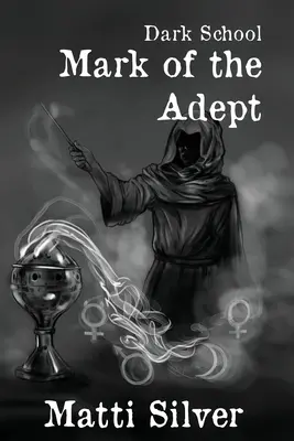Temná škola: Známka adepta - Dark School: Mark of the Adept