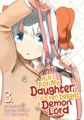Kdyby to bylo pro mou dceru, porazil bych i Pána démonů (Manga) Vol. 3 - If It's for My Daughter, I'd Even Defeat a Demon Lord (Manga) Vol. 3