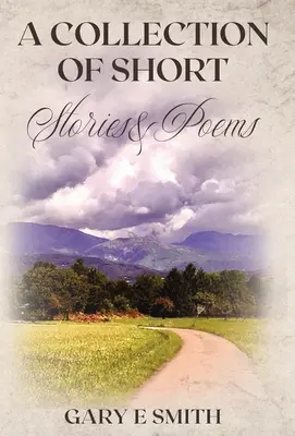 Sbírka povídek a básní - A Collection of Short Stories & Poems