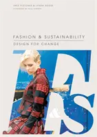 Móda a udržitelnost: Design pro změnu - Fashion and Sustainability: Design for Change