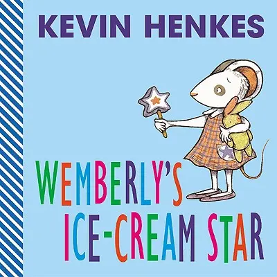 Wemberlyho zmrzlinová hvězda - Wemberly's Ice-Cream Star