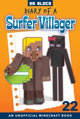 Deník surfařského vesničana, kniha 22: neoficiální kniha o Minecraftu pro děti - Diary of a Surfer Villager, Book 22: an Unofficial Minecraft Book for Kids