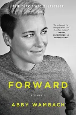 Kupředu: A Memoir: Jak se dostat na vrchol: Vzpomínky - Forward: A Memoir