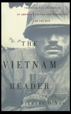 Vietnamská čítanka: Definitivní sbírka beletrie a literatury faktu o válce - The Vietnam Reader: The Definitive Collection of Fiction and Nonfiction on the War