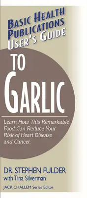 Uživatelský průvodce česnekem - User's Guide to Garlic