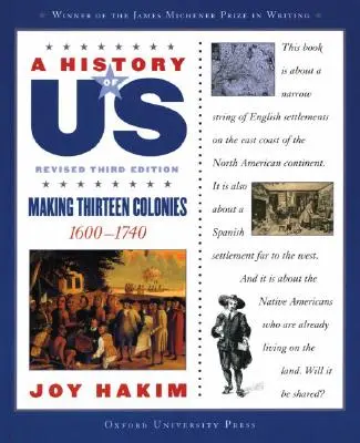 Naše dějiny: Vytvoření třinácti kolonií: 1600-1740 a History of Us Kniha druhá - A History of Us: Making Thirteen Colonies: 1600-1740 a History of Us Book Two