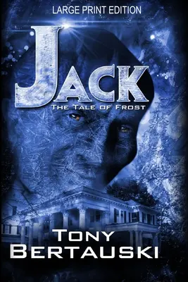 Jack (Large Print Edition): Pohádka o Mrazíkovi (The Tale of Frost) (velkolepé vydání) - Jack (Large Print Edition): The Tale of Frost