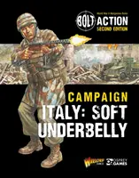 Bolt Action: Tažení: Itálie: Měkké podbřišky - Bolt Action: Campaign: Italy: Soft Underbelly