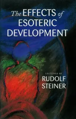 Účinky ezoterického vývoje: (Cw 145) - The Effects of Esoteric Development: (Cw 145)