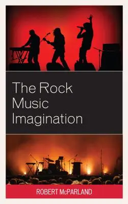 Představy o rockové hudbě - The Rock Music Imagination