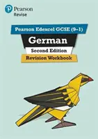 Pearson Edexcel GCSE (9-1) German Revision Workbook Second Edition - pro domácí výuku, hodnocení a zkoušky v letech 2022 a 2023 - Pearson Edexcel GCSE (9-1) German Revision Workbook Second Edition - for home learning, 2022 and 2023 assessments and exams