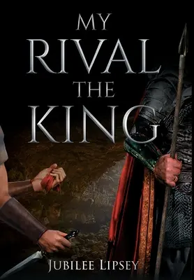 Můj soupeř, král - My Rival, the King