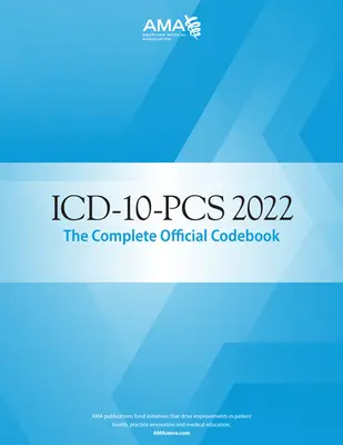 Kompletní oficiální číselník ICD-10-PCs 2022 - ICD-10-PCs 2022 the Complete Official Codebook