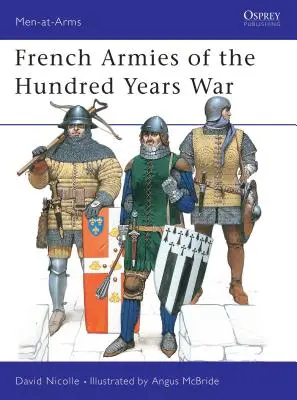Francouzské armády stoleté války - French Armies of the Hundred Years War