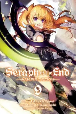 Serafín konce, svazek 9, 9: Vláda upírů - Seraph of the End, Vol. 9, 9: Vampire Reign