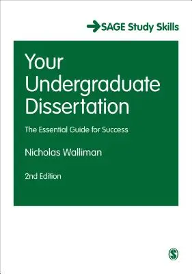 Vaše bakalářská práce: Dizertační práce: základní průvodce pro úspěch - Your Undergraduate Dissertation: The Essential Guide for Success