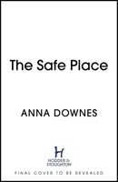 Bezpečné místo - atmosférický, návykový thriller, který vás udrží v napětí do roku 2021 - Safe Place - an atmospheric, addictive thriller to keep you hooked in 2021