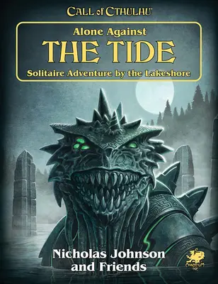 Sám proti přílivu: Dobrodružství solitéra na břehu jezera - Alone Against the Tide: Solitaire Adventure by the Lakeshore