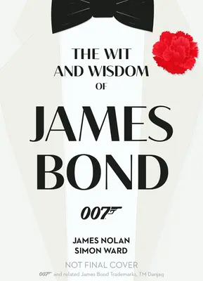Důvtip a moudrost Jamese Bonda - The Wit and Wisdom of James Bond