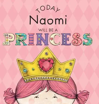 Dnes Naomi bude princeznou - Today Naomi Will Be a Princess