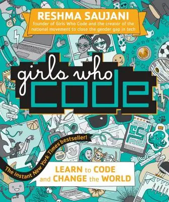 Girls Who Code: Naučte se programovat a změňte svět - Girls Who Code: Learn to Code and Change the World