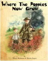 Kde teď rostou máky - Where the Poppies Now Grow