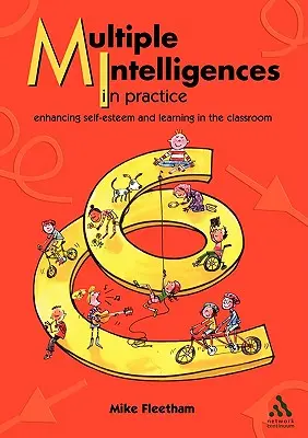 Vícenásobná inteligence v praxi: Zlepšování sebevědomí a učení ve třídě - Multiple Intelligences in Practice: Enhancing Self-Esteem and Learning in the Classroom
