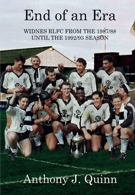 Konec jedné éry: Widnes RLFC od sezóny 1987/88 do sezóny 1992/93 - End of an Era: Widnes RLFC from the 1987/88 until the 1992/93 Season