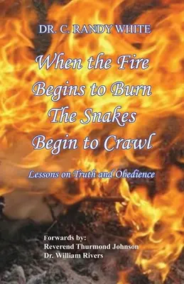 Když oheň začne hořet, hadi se začnou plazit - When the Fire Begins to Burn the Snakes Begin to Crawl