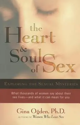 Srdce a duše sexu: Zkoumání sexuálních tajemství - The Heart and Soul of Sex: Exploring the Sexual Mysteries
