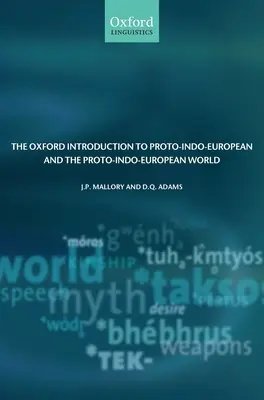 Oxfordský úvod do protoindoevropštiny a protoindoevropského světa - The Oxford Introduction to Proto-Indo-European and the Proto-Indo-European World