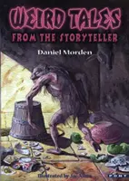 Podivné příběhy vypravěče - Weird Tales from the Storyteller