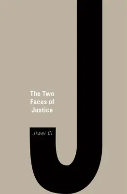 Dvě tváře spravedlnosti - The Two Faces of Justice