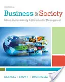 Podnikání a společnost: Etika, udržitelnost a řízení zainteresovaných stran - Business & Society: Ethics, Sustainability & Stakeholder Management