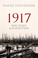 1917: Válka, mír a revoluce - 1917: War, Peace, and Revolution