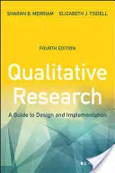 Kvalitativní výzkum: Průvodce návrhem a realizací - Qualitative Research: A Guide to Design and Implementation