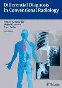 Diferenciální diagnostika v konvenční radiologii - Differential Diagnosis in Conventional Radiology