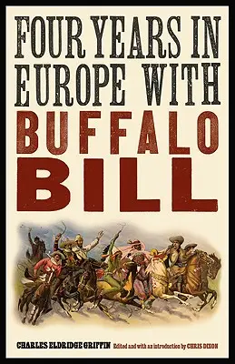 Čtyři roky v Evropě s Buffalo Billem - Four Years in Europe with Buffalo Bill