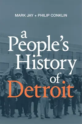 Lidové dějiny Detroitu - A People's History of Detroit