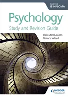Psychologie pro diplom Ib Průvodce studiem a revizemi - Psychology for the Ib Diploma Study and Revision Guide
