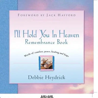 I'll Hold You In Heaven Vzpomínková kniha - I'll Hold You In Heaven Remembrance Book